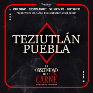 Obscenidad de la Carne | TEZIUTLÁN